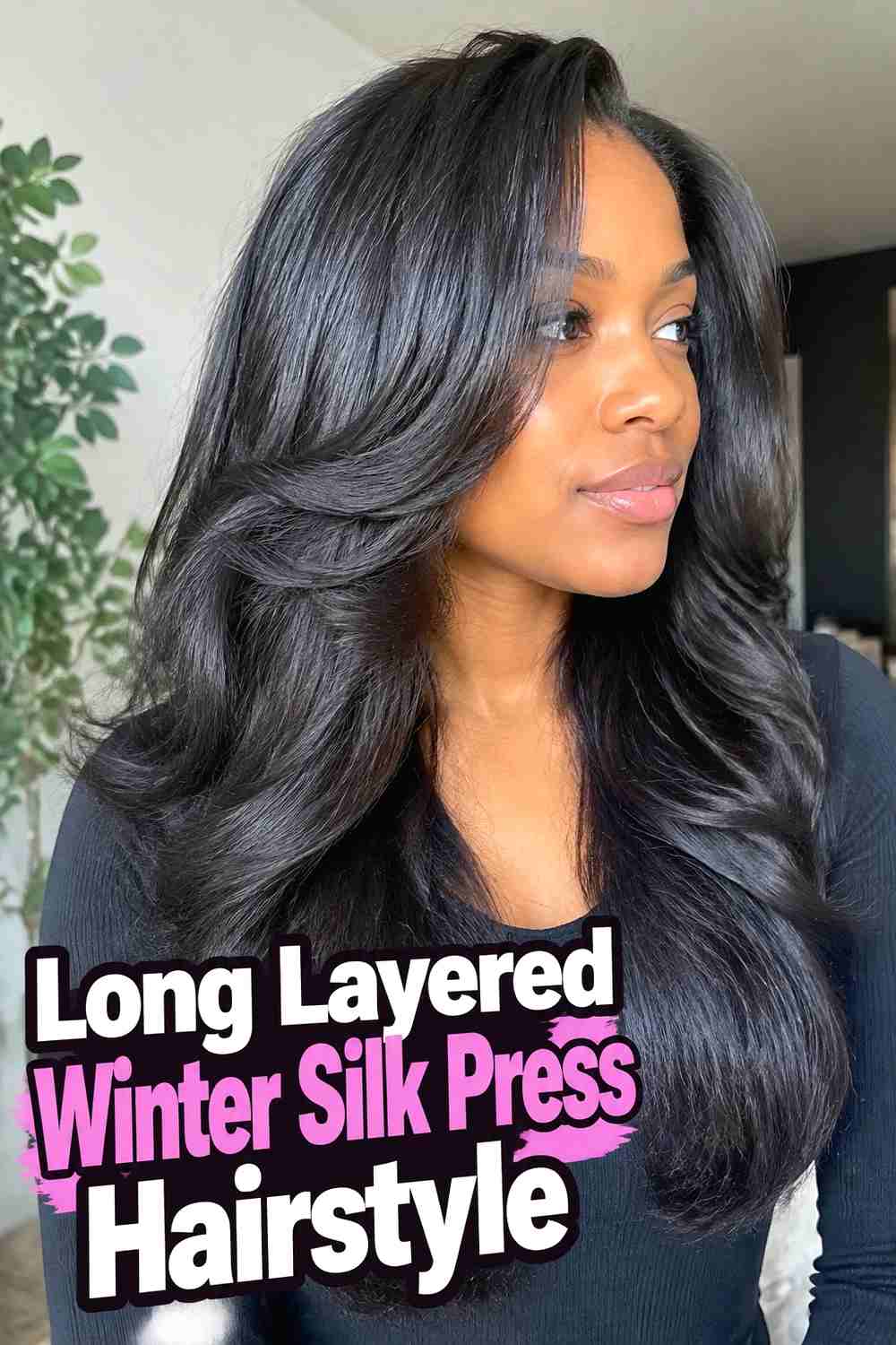 7. Long Layered Winter Silk Press Hairstyle