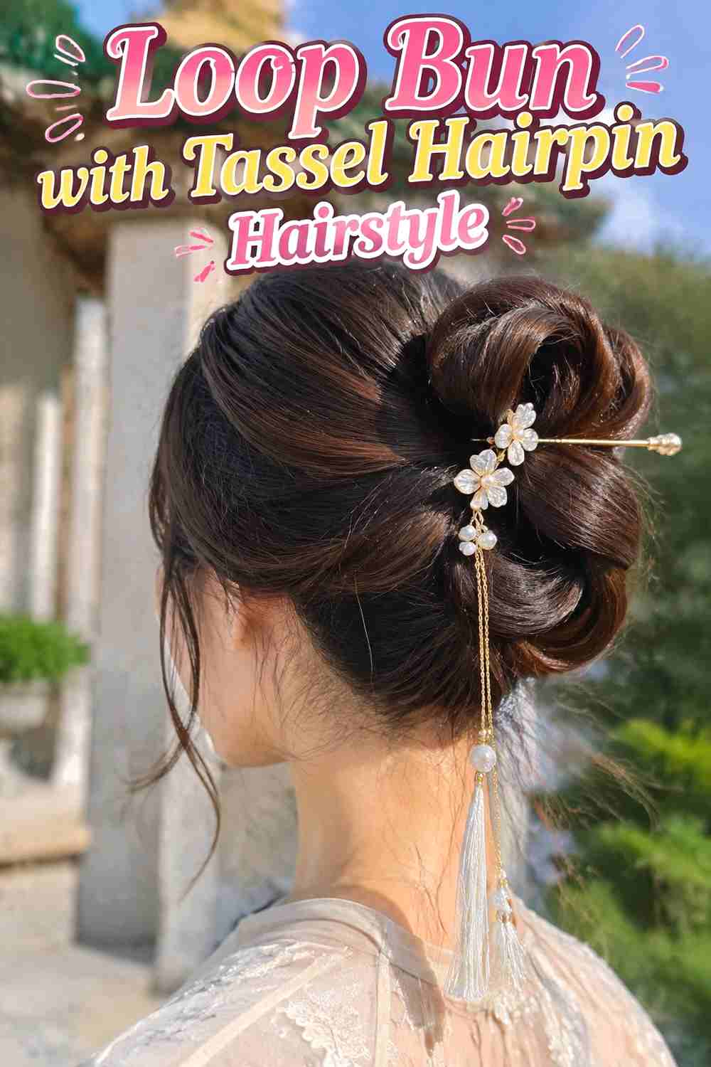 10. Loop Bun With Tassel Hairpin Hairstyle