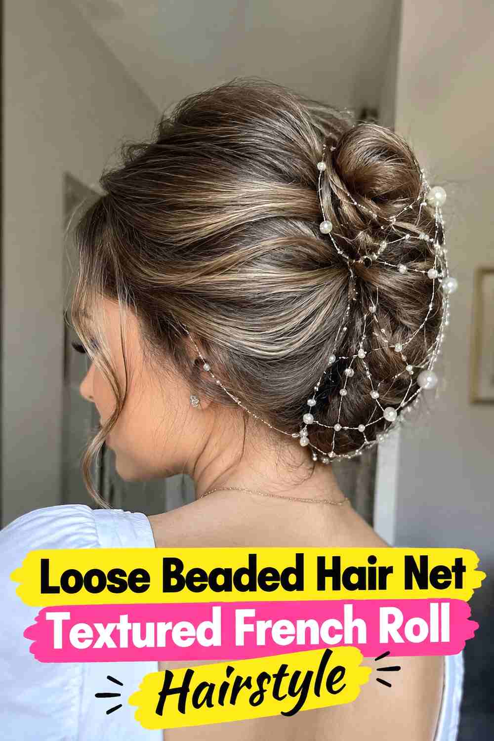 14. Loose Beaded Hair Net Textured French Roll Hairstyle
