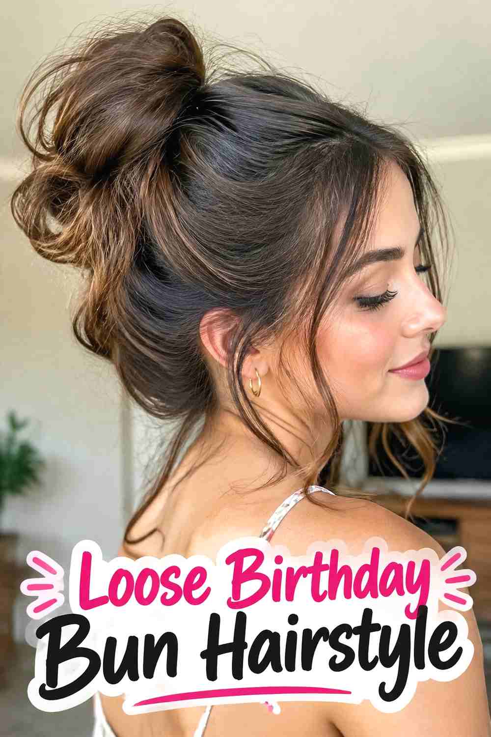 18. Loose Birthday Bun Hairstyle