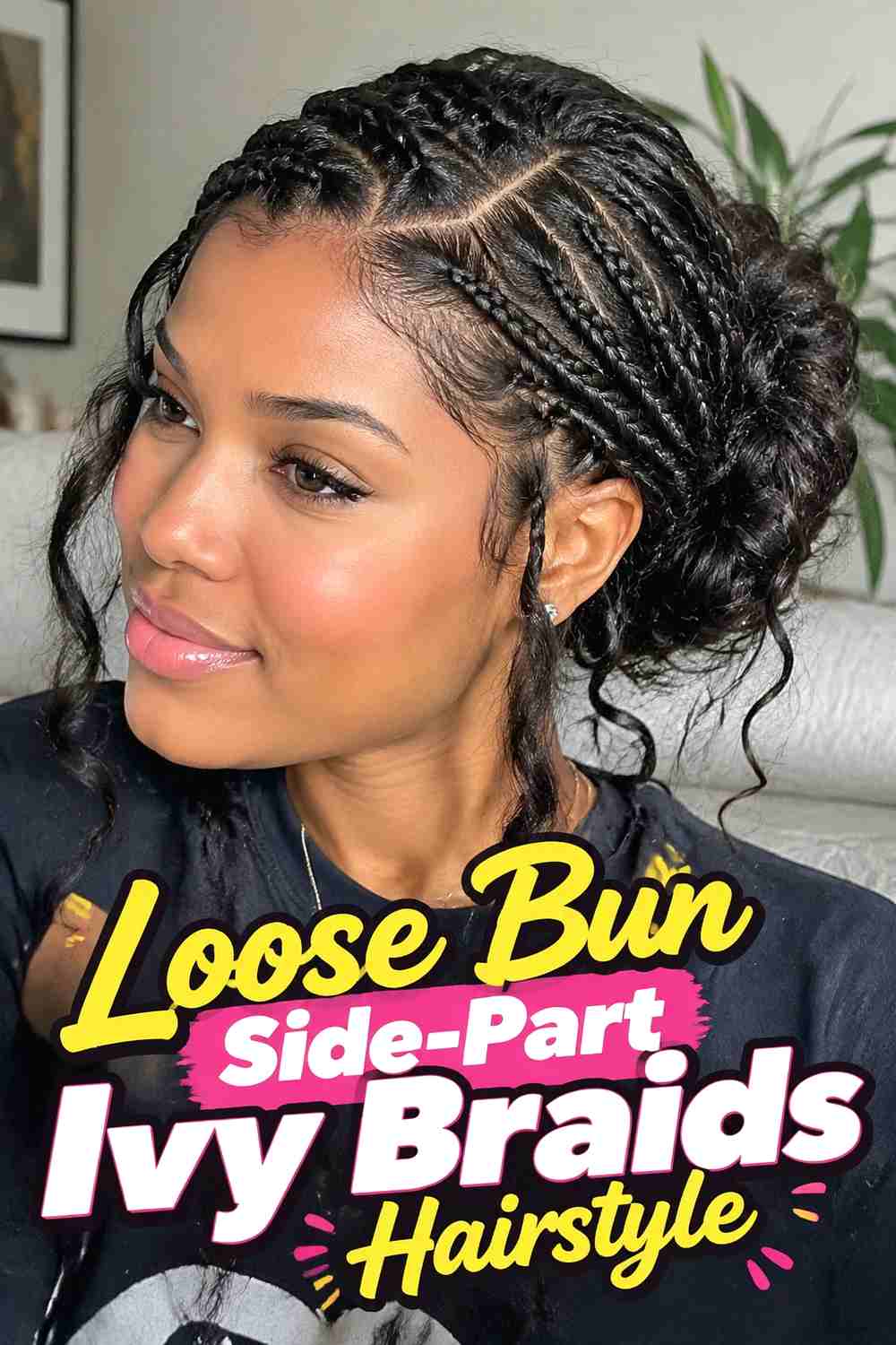 10. Loose Bun Side Part Ivy Braids Hairstyle