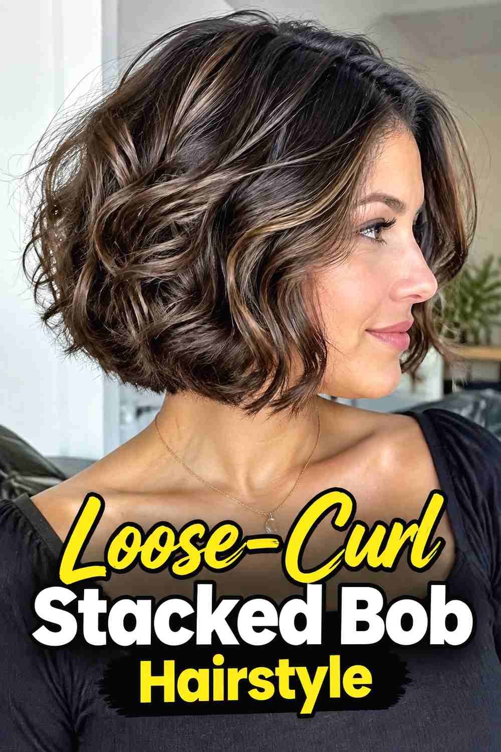 8. Loose Curl Stacked Bob Hairstyle