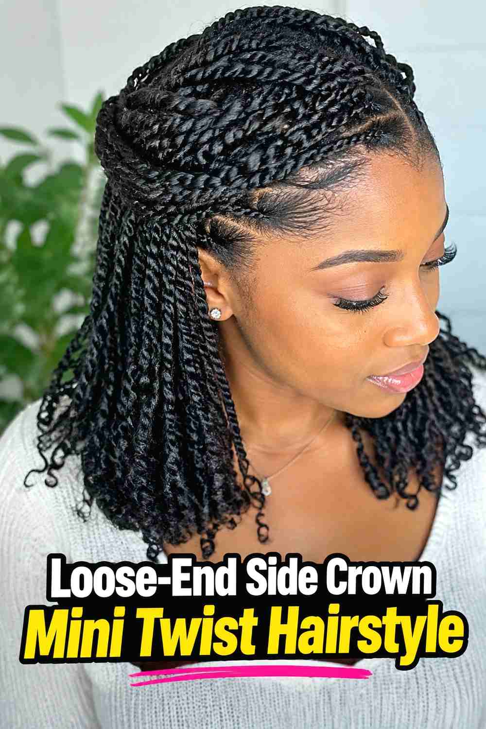 10. Loose End Side Crown Mini Twist Hairstyle