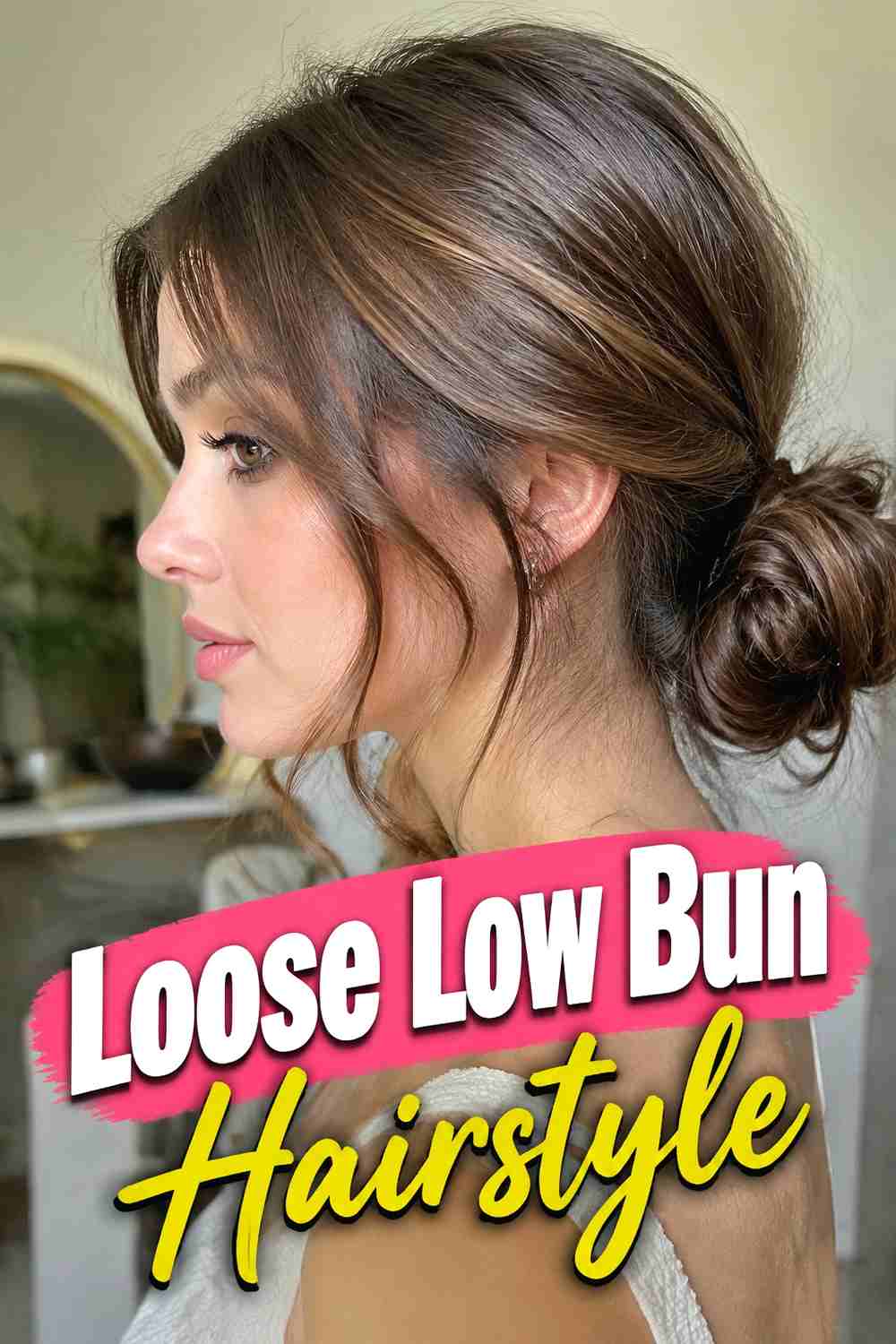 5. Loose Low Bun Hairstyle
