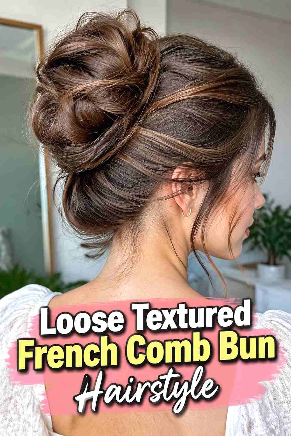 4. Loose Textured French Comb Bun Hairstyle