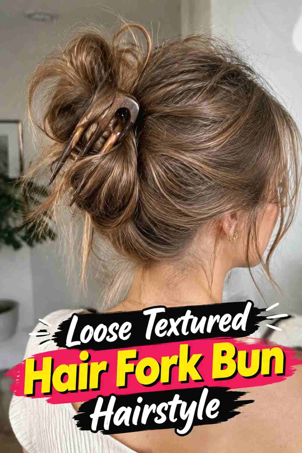 2. Loose Textured Hair Fork Bun Hairstyle