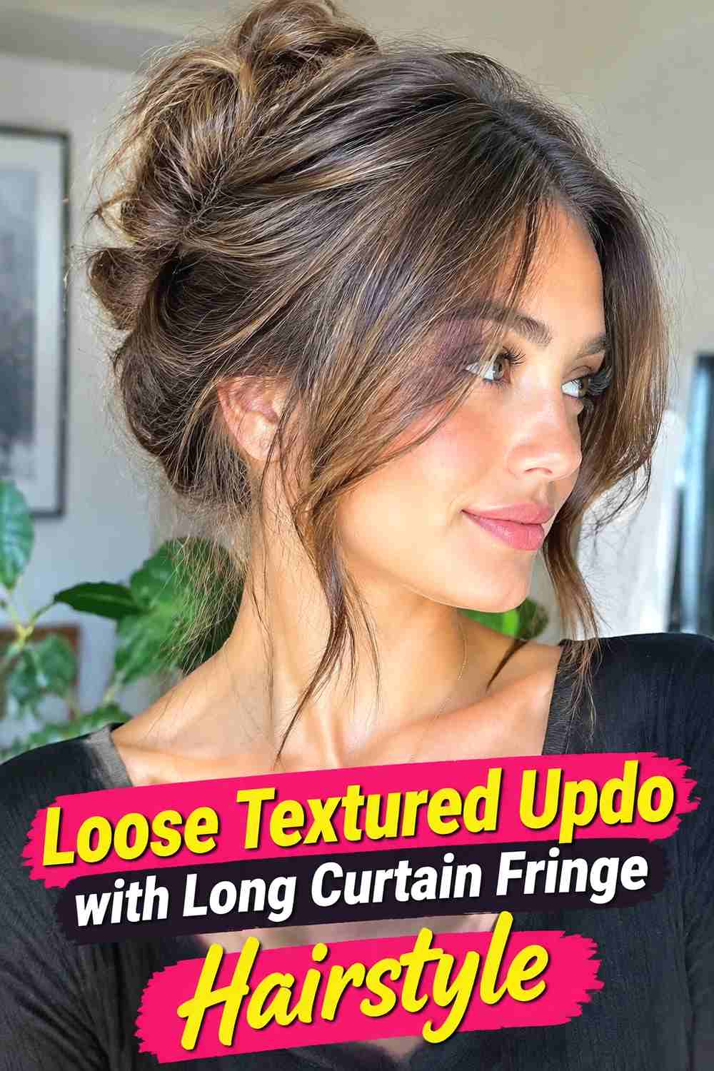 14. Loose Textured Updo With Long Curtain Fringe Hairstyle