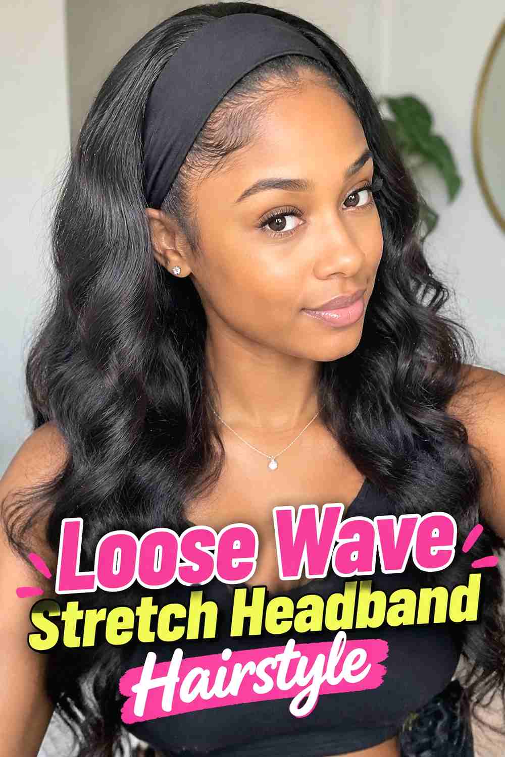 2. Loose Wave Stretch Headband Hairstyle