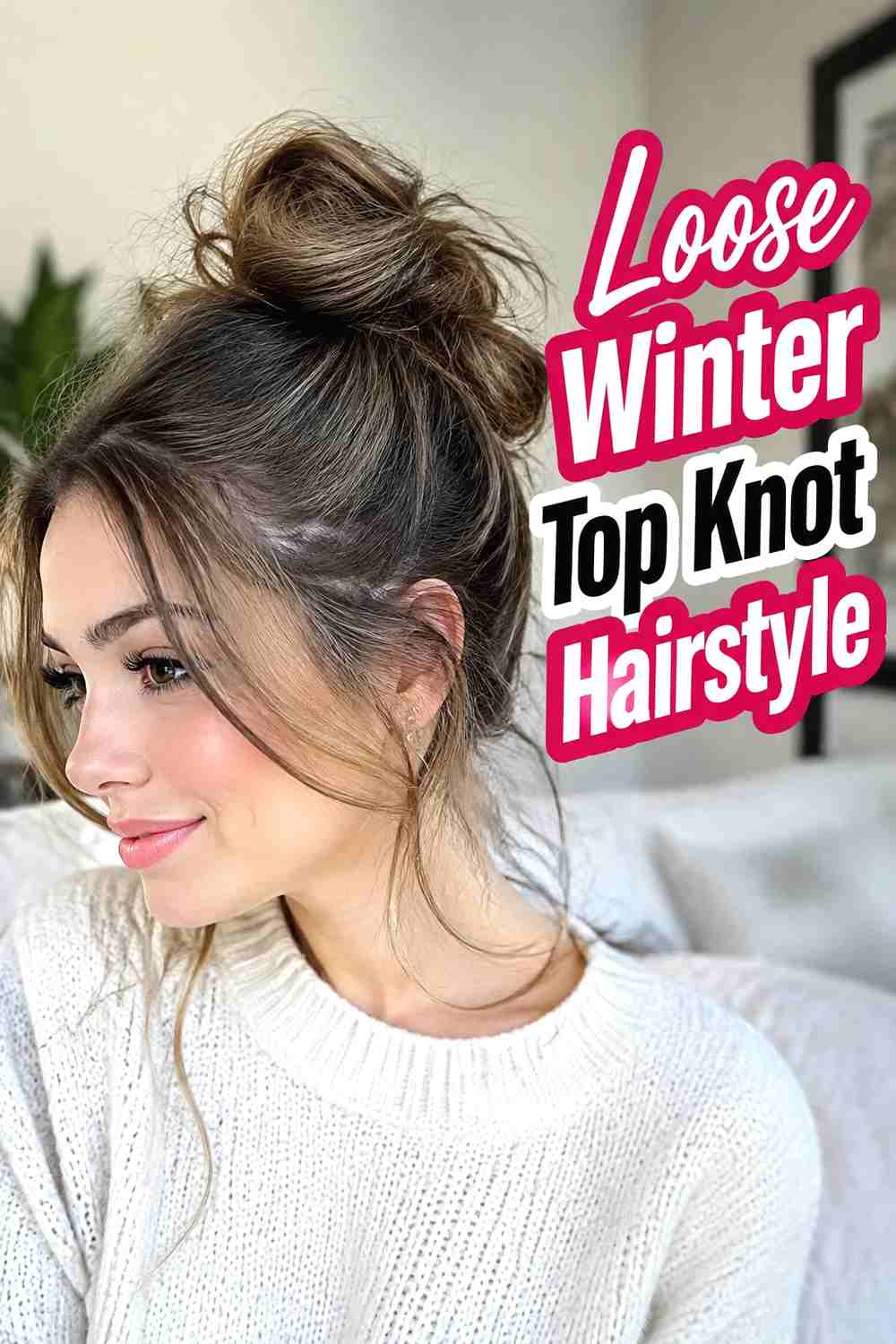 15. Loose Winter Top Knot Hairstyle