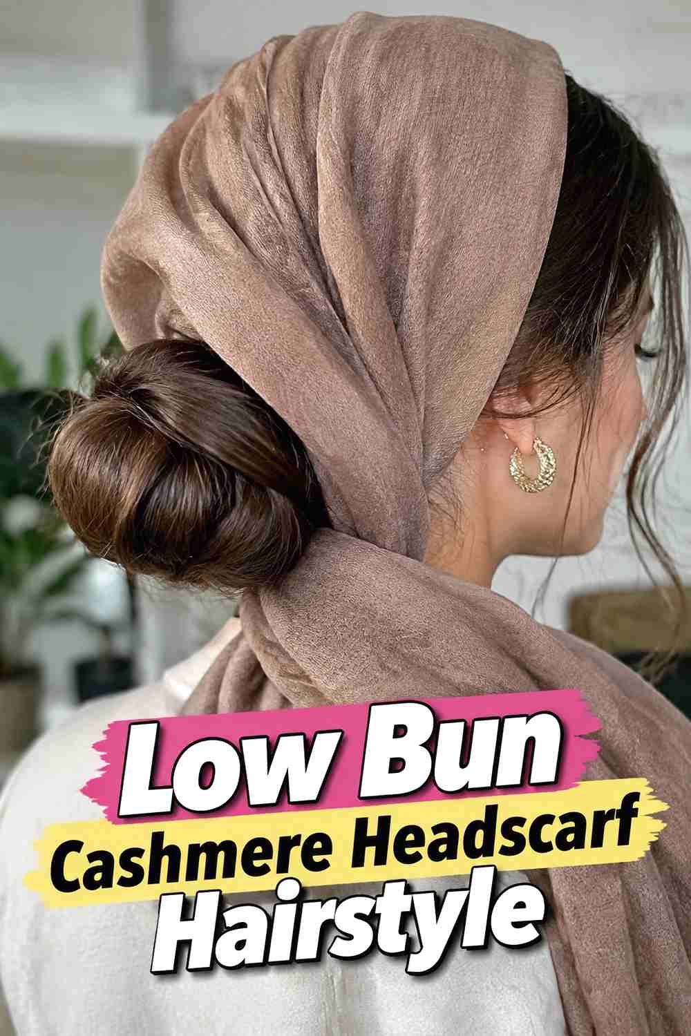 2. Low Bun Cashmere Headscarf Hairstyle