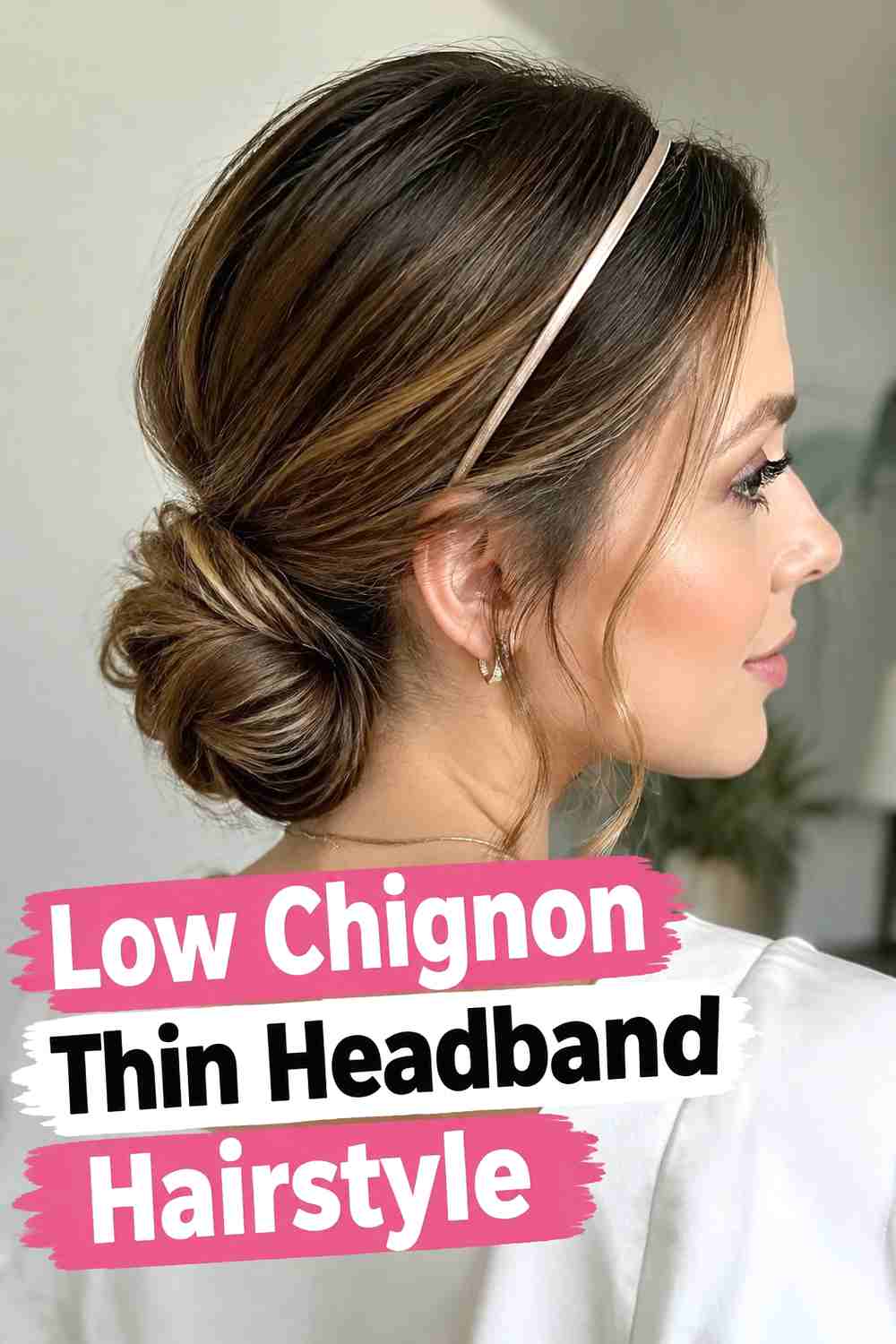 8. Low Chignon Thin Headband Hairstyle