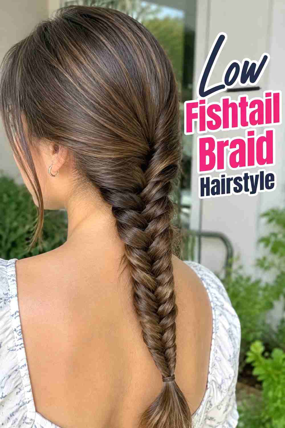 4. Low Fishtail Braid Hairstyle