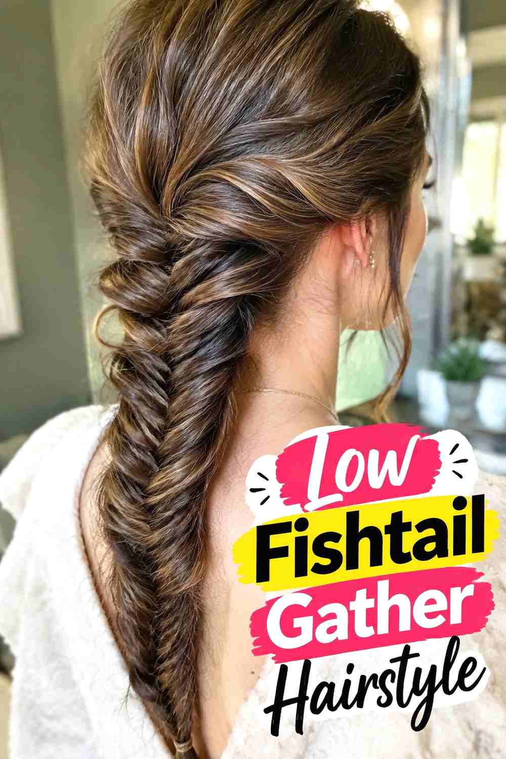 9. Low Fishtail Gather Hairstyle