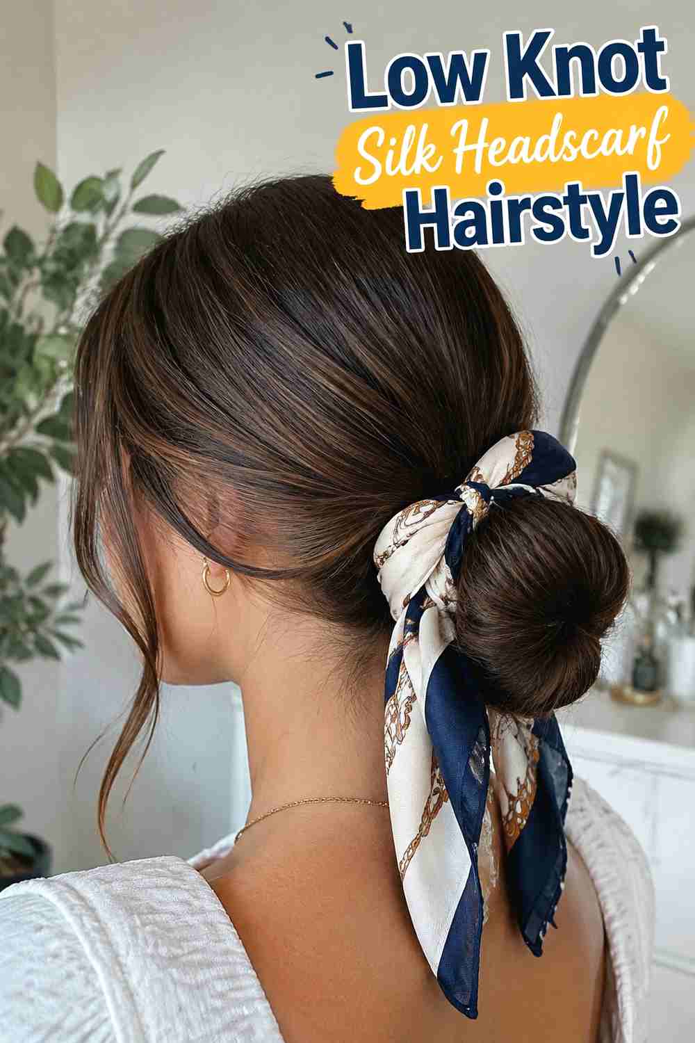 7. Low Knot Silk Headscarf Hairstyle