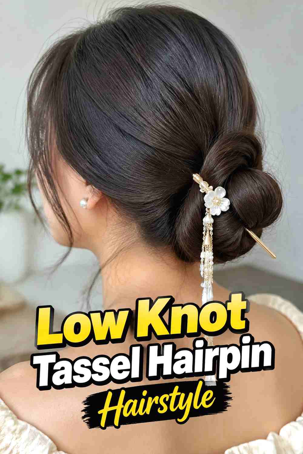 18. Low Knot Tassel Hairpin Hairstyle