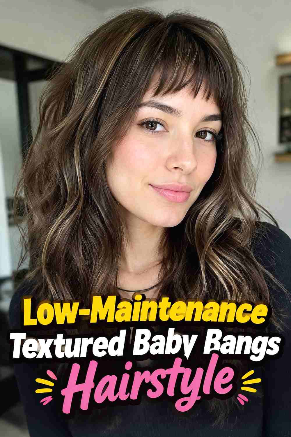 14. Low Maintenance Textured Baby Bangs Hairstyle