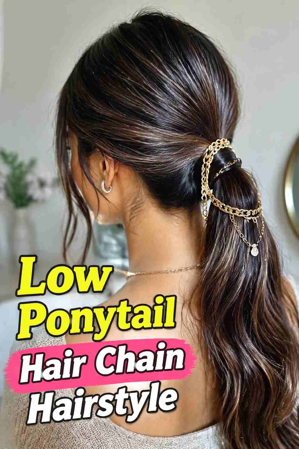 8. Low Ponytail Hair Chain Hairstyle