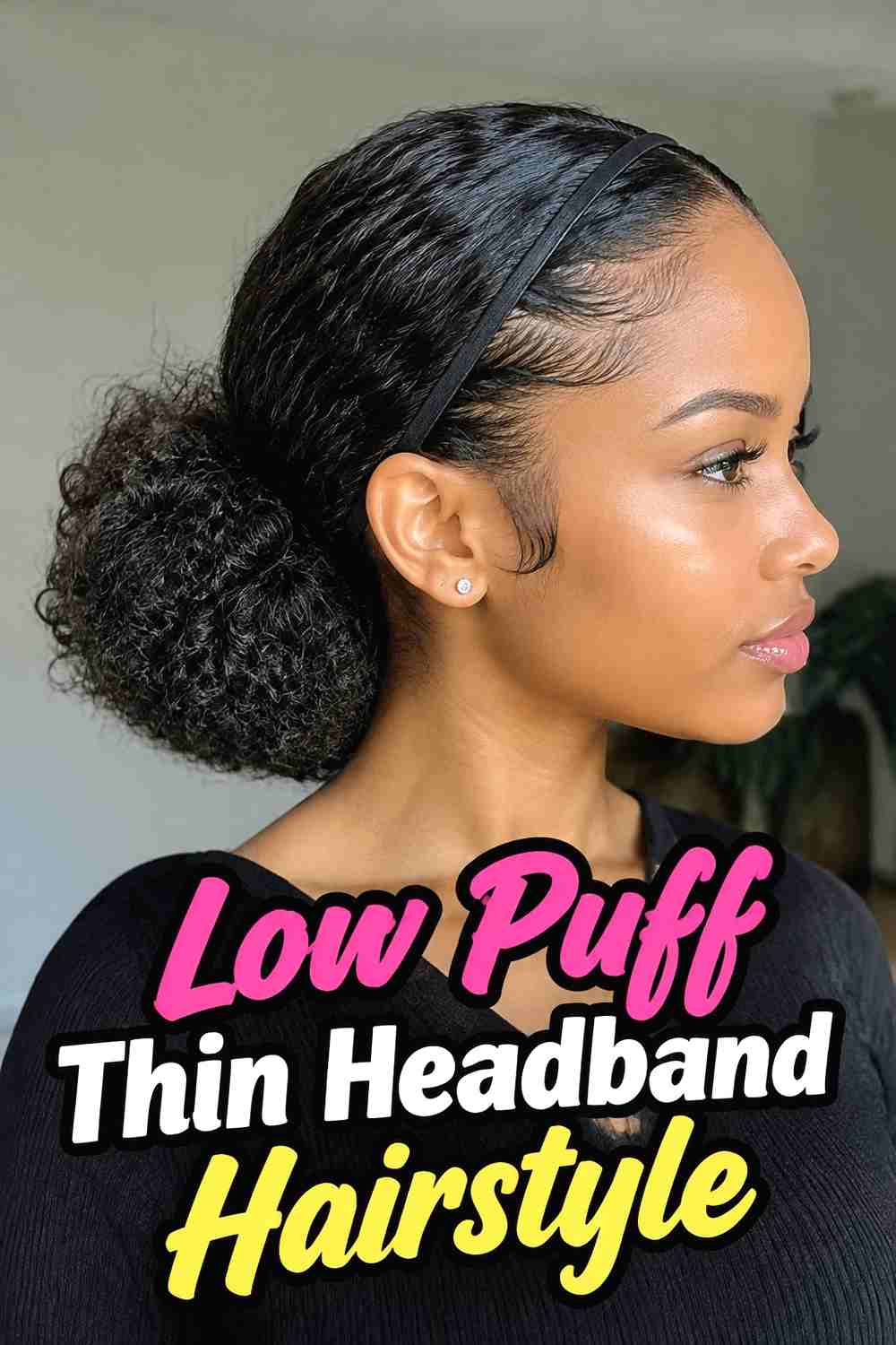 3. Low Puff Thin Headband Hairstyle