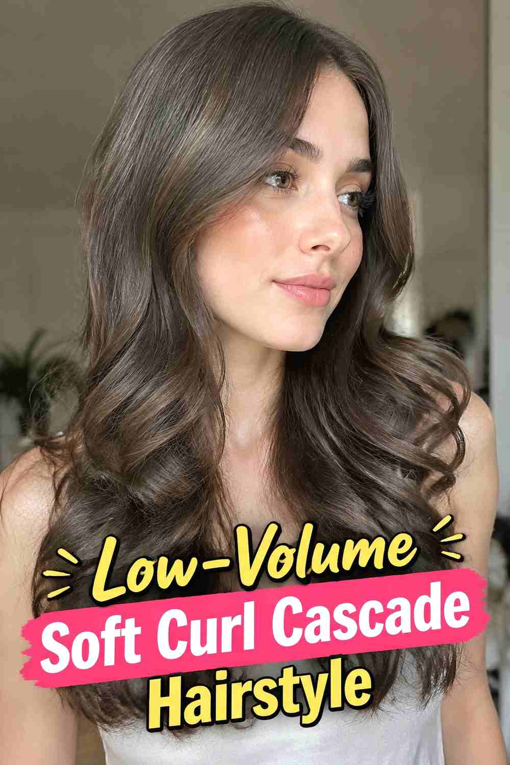 11. Low Volume Soft Curl Cascade Hairstyle