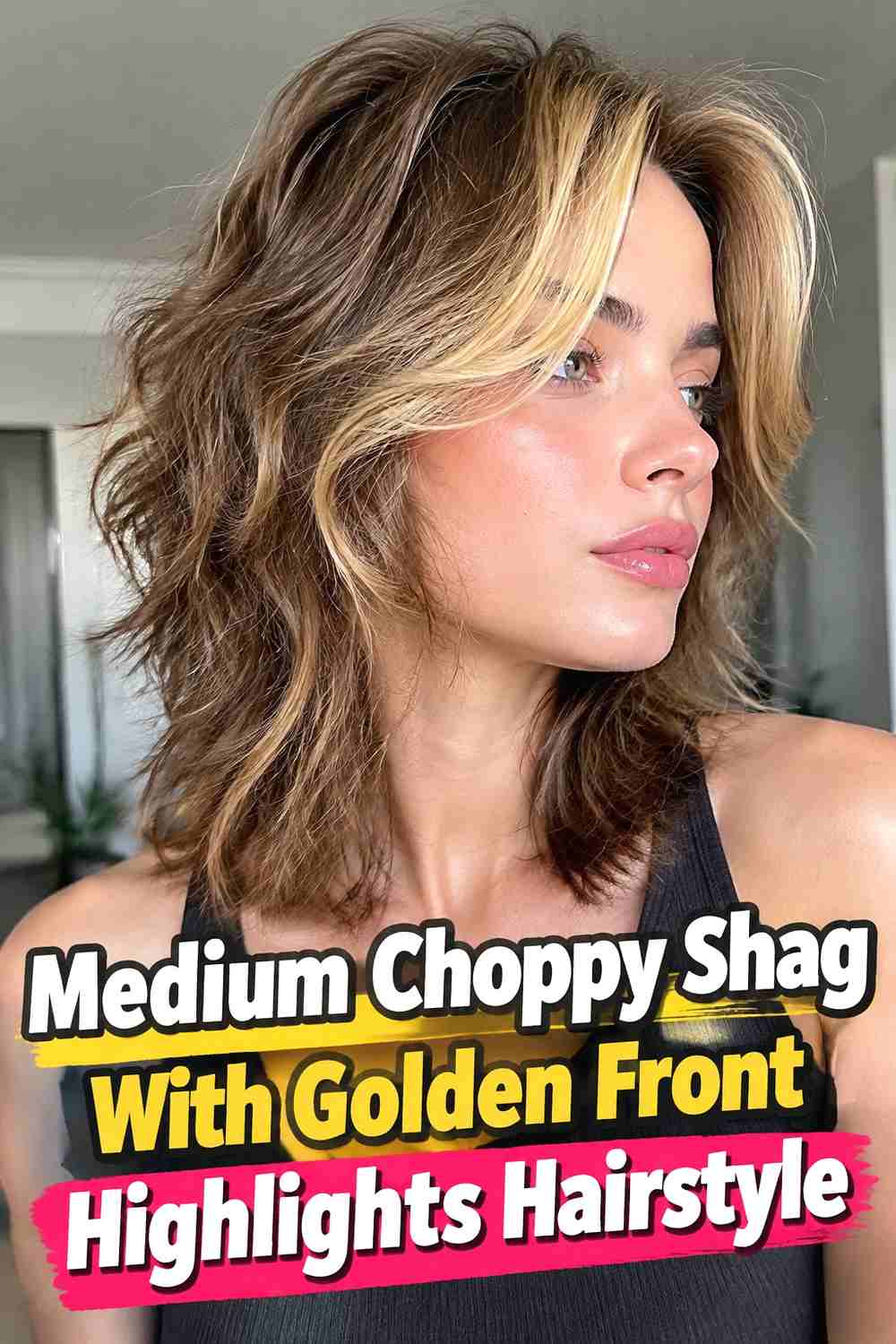 6. Medium Choppy Shag With Golden Front Highlights Hairstyle