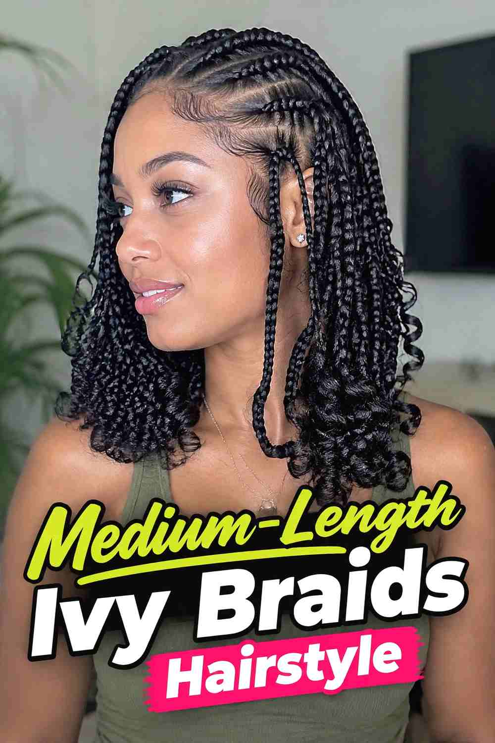 3. Medium Length Ivy Braids Hairstyle