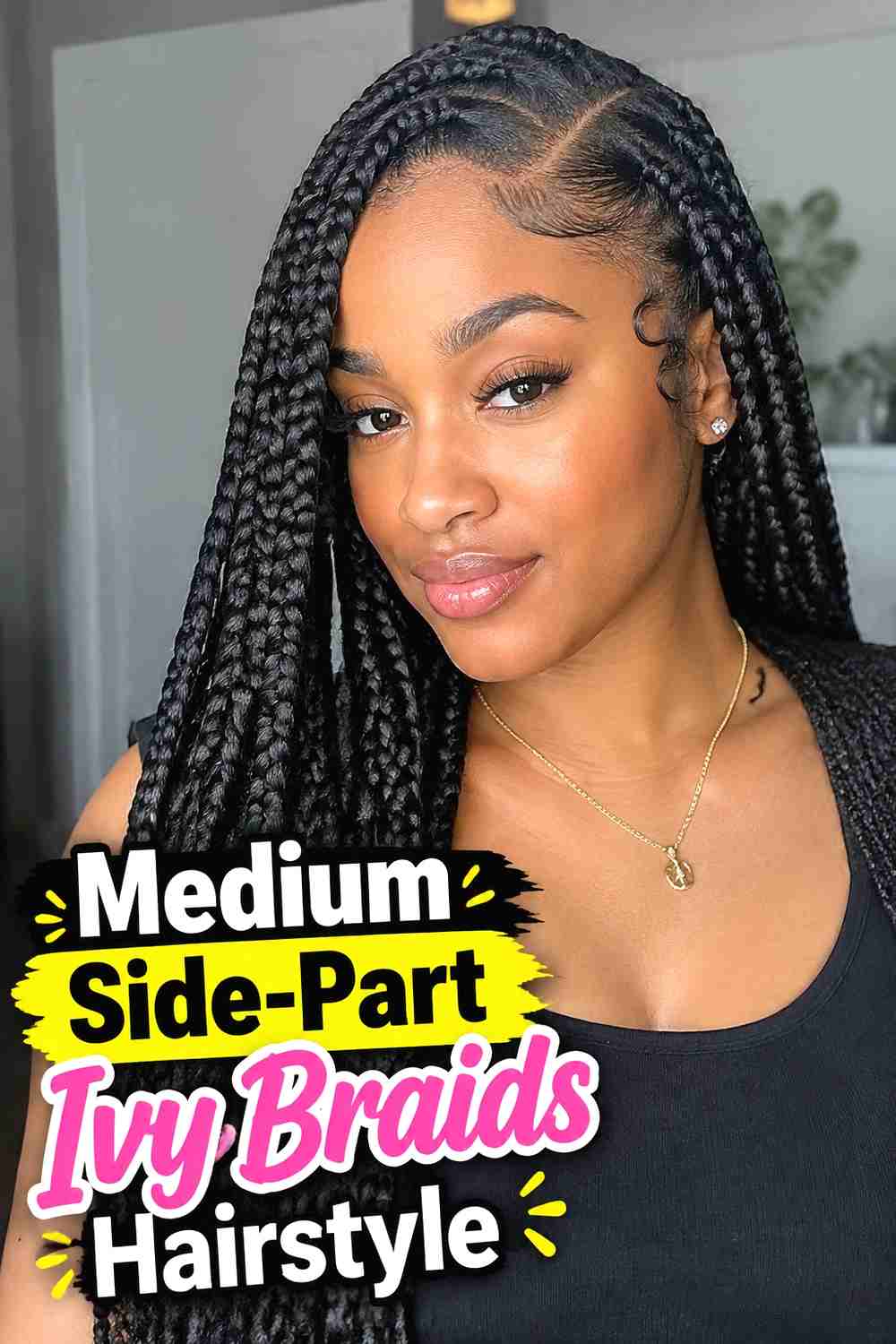 4. Medium Side Part Ivy Braids Hairstyle