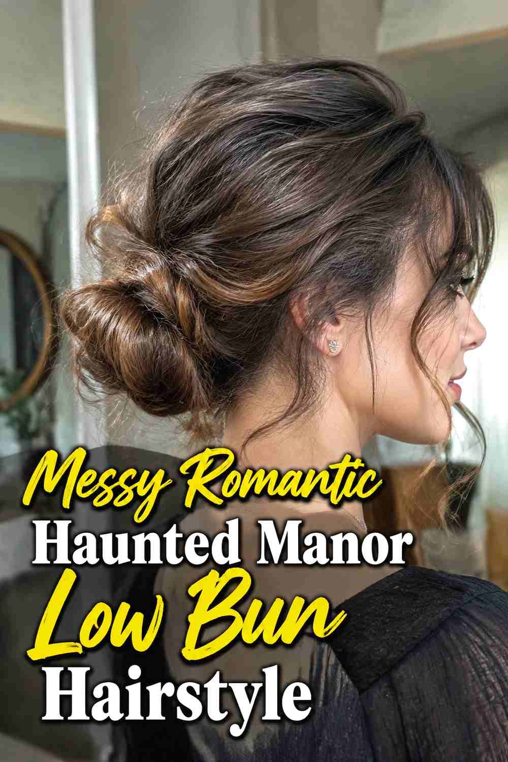 16. Messy Romantic Haunted Manor Low Bun Hairstyle