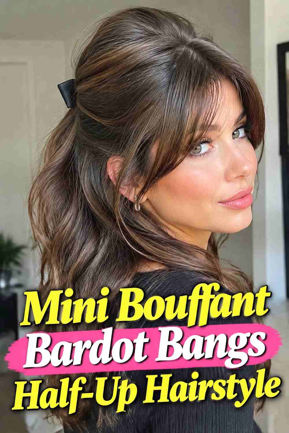 17. Mini Bouffant Bardot Bangs Half Up Hairstyle