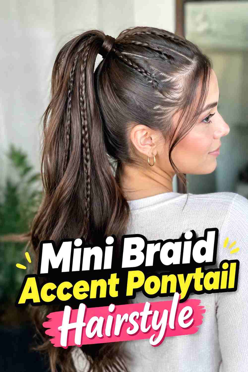 16. Mini Braid Accent Ponytail Hairstyle