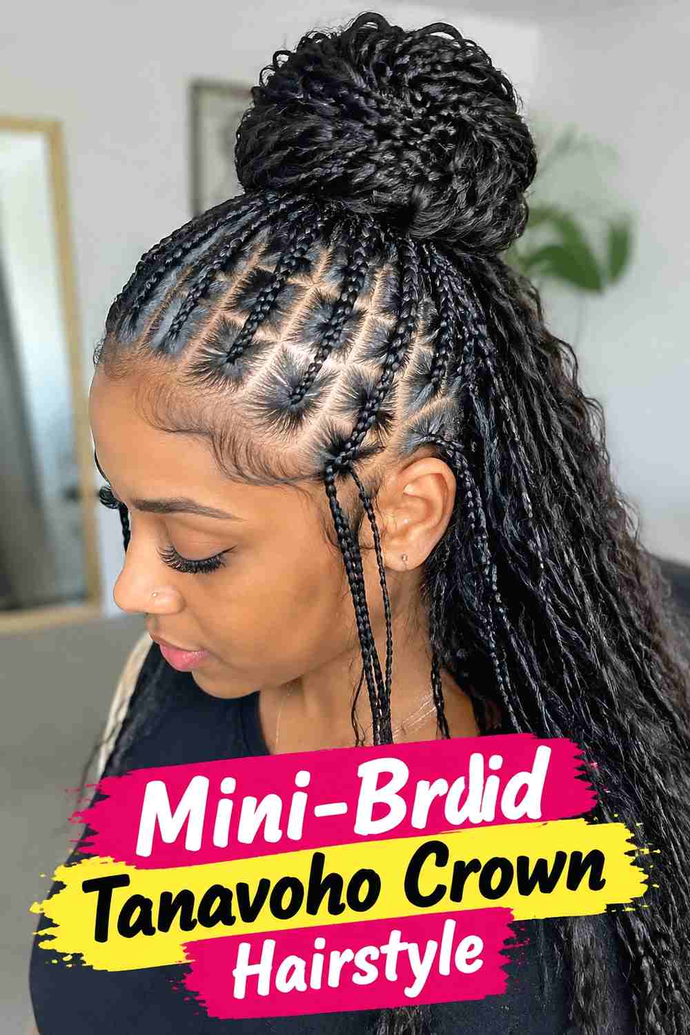 5. Mini Braid Tanavoho Crown Hairstyle