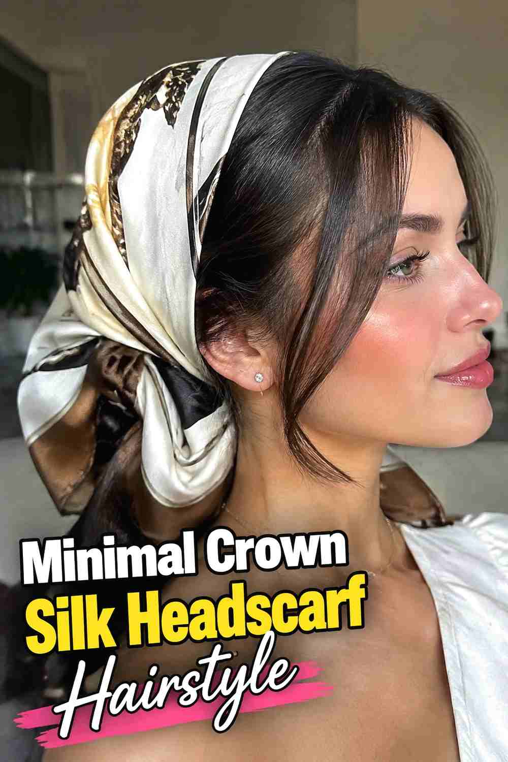 19. Minimal Crown Silk Headscarf Hairstyle