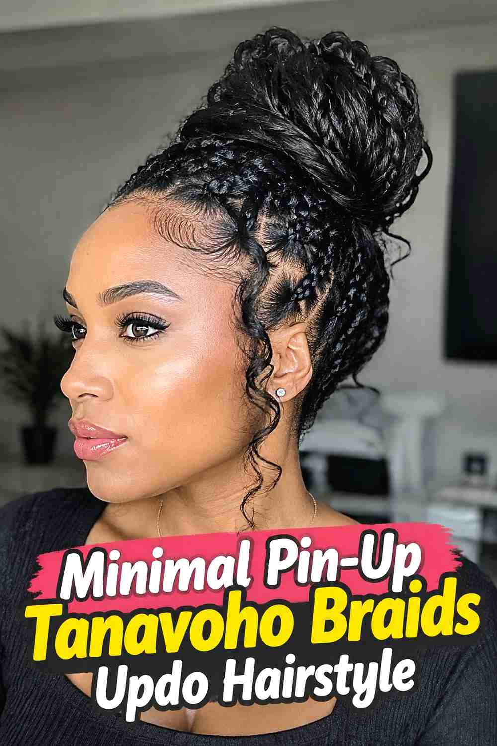 14. Minimal Pin Up Tanavoho Braids Updo Hairstyle