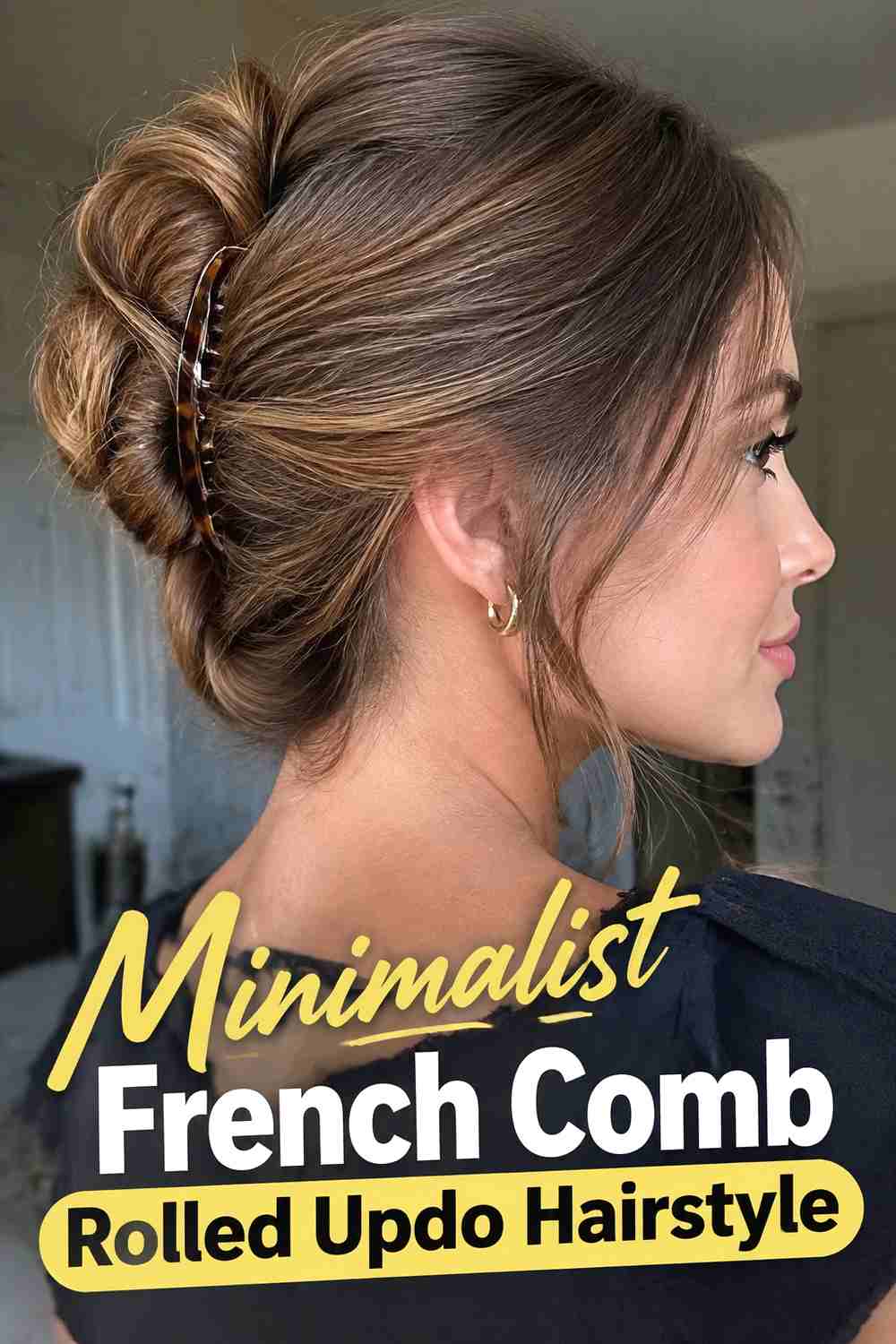 16. Minimalist French Comb Rolled Updo Hairstyle