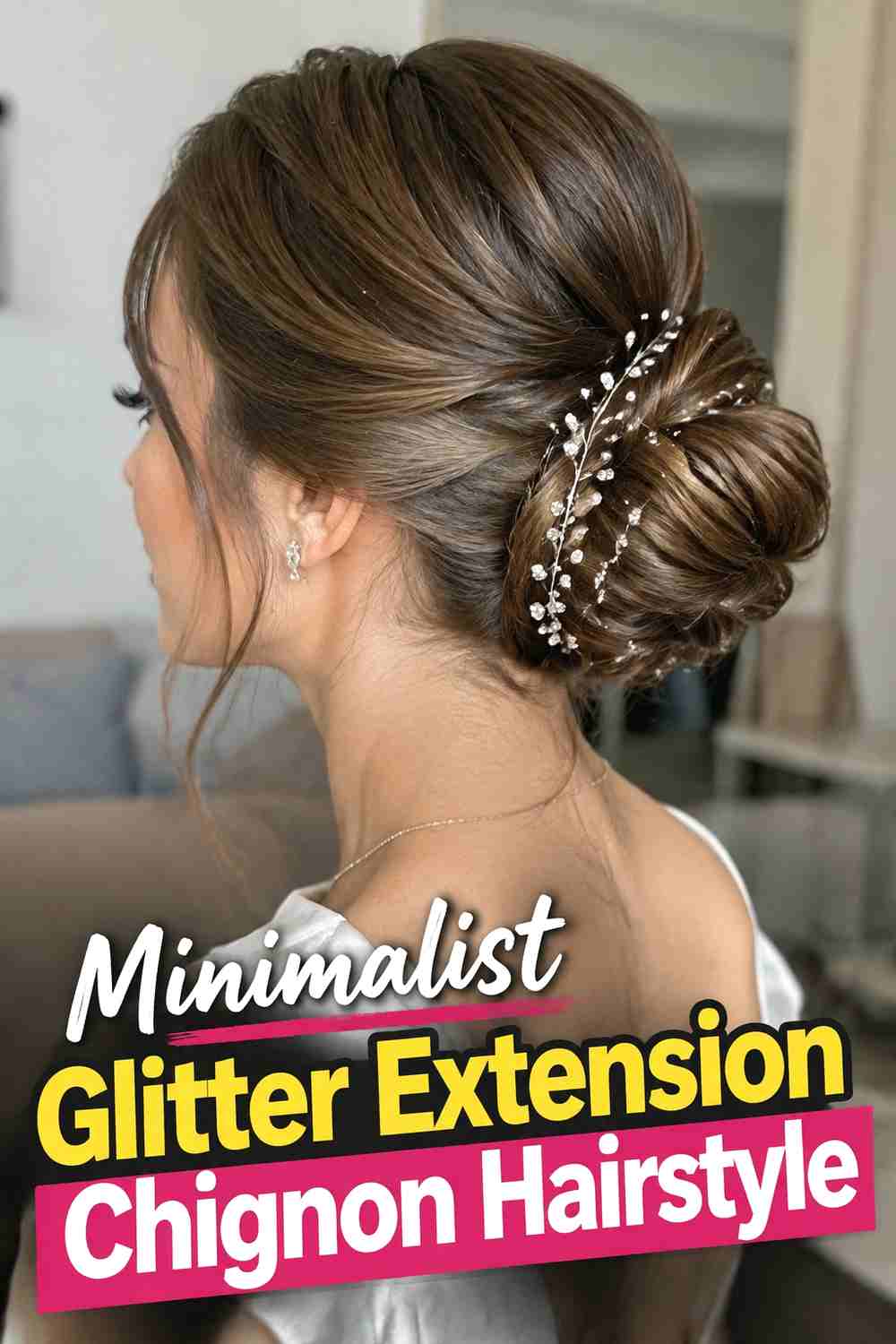 15. Minimalist Glitter Extension Chignon Hairstyle