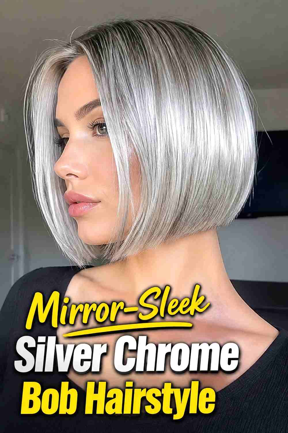 1. Mirror Sleek Silver Chrome Bob Hairstyle