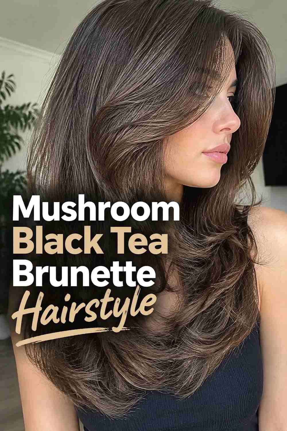 17. Mushroom Black Tea Brunette Hairstyle