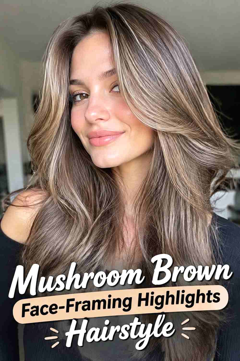 10. Mushroom Brown Face Framing Highlights Hairstyle