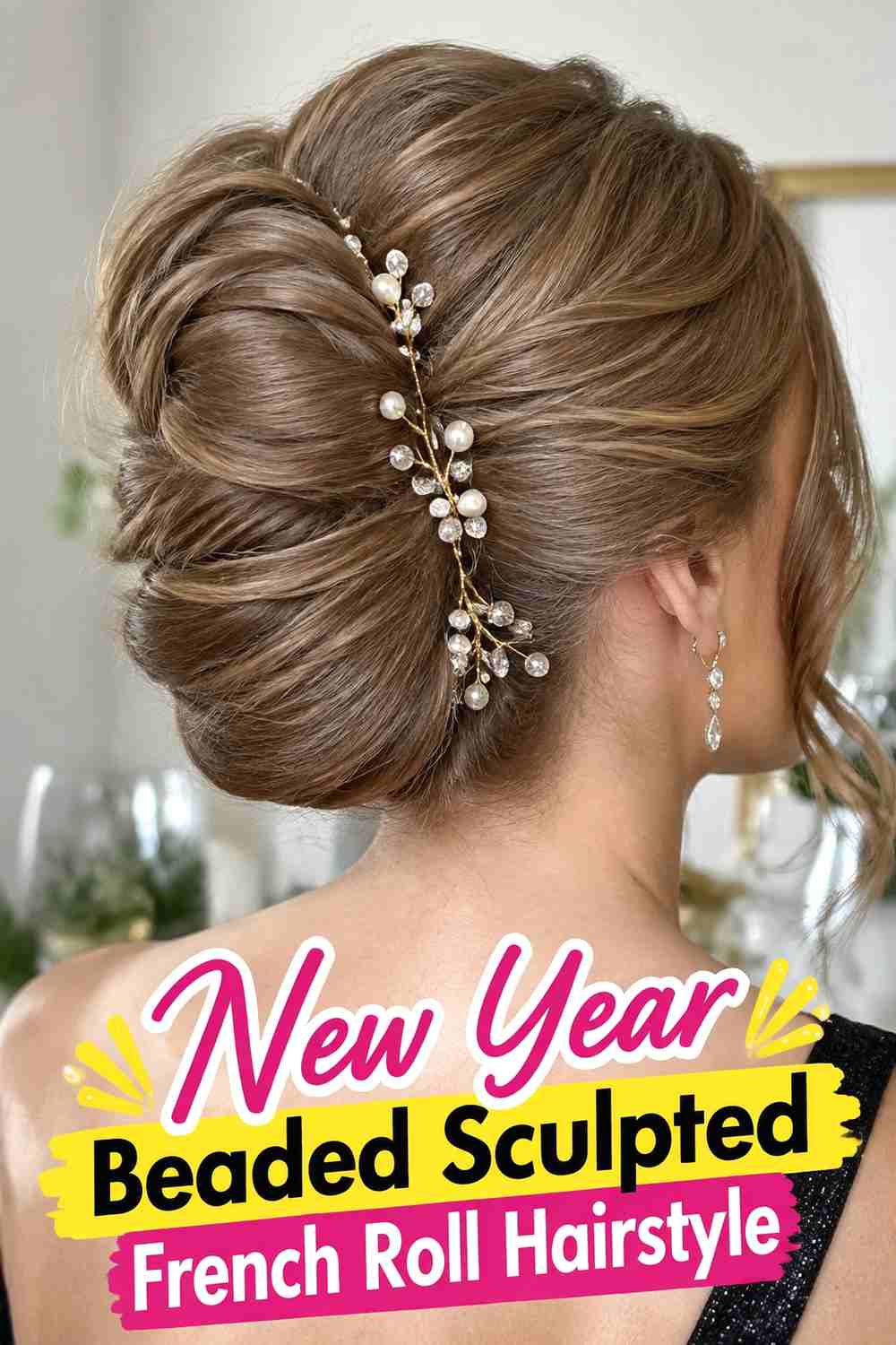12. New Year Beaded Sculpted French Roll Hairstyle
