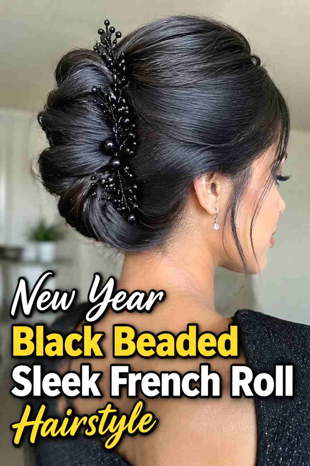 6. New Year Black Beaded Sleek French Roll Hairstyle