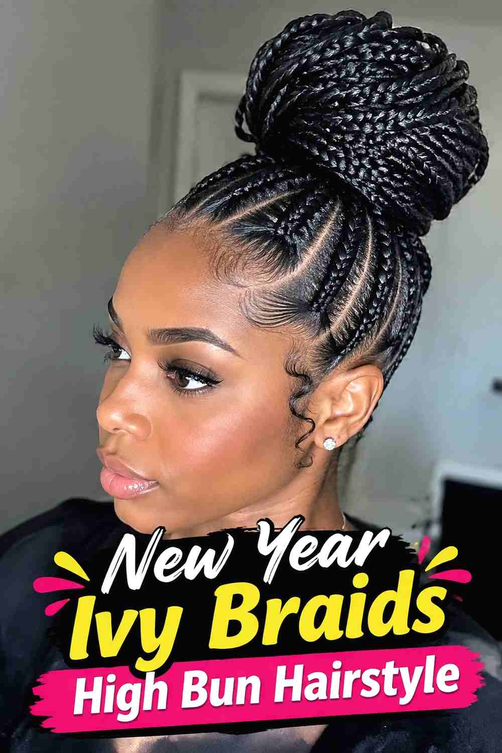 1. New Year Ivy Braids High Bun Hairstyle