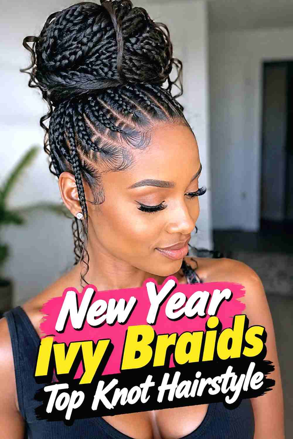 4. New Year Ivy Braids Top Knot Hairstyle