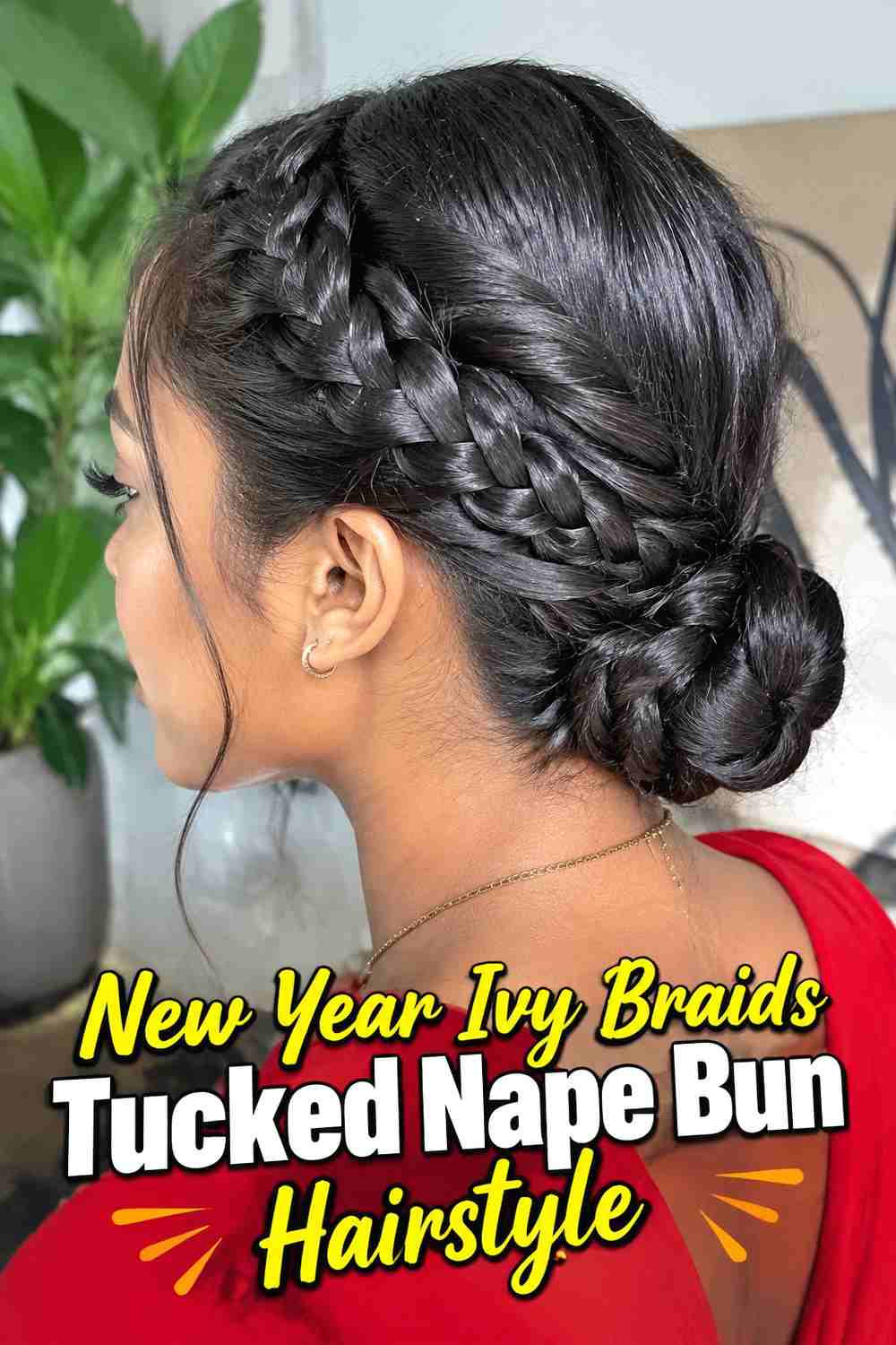17. New Year Ivy Braids Tucked Nape Bun Hairstyle