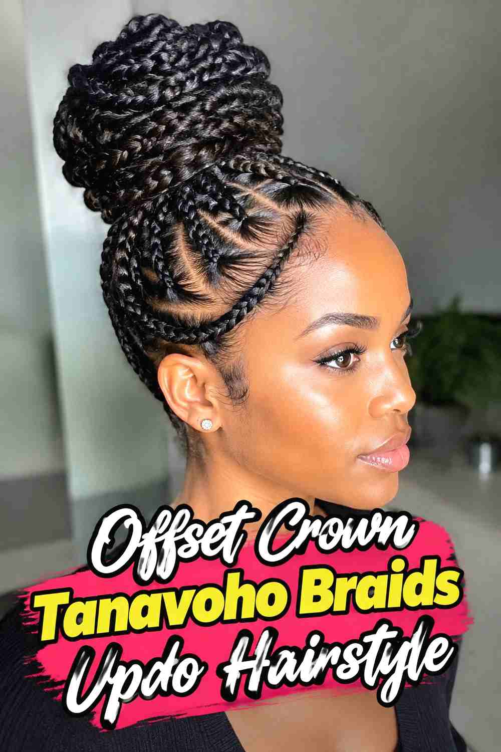 13. Offset Crown Tanavoho Braids Updo Hairstyle