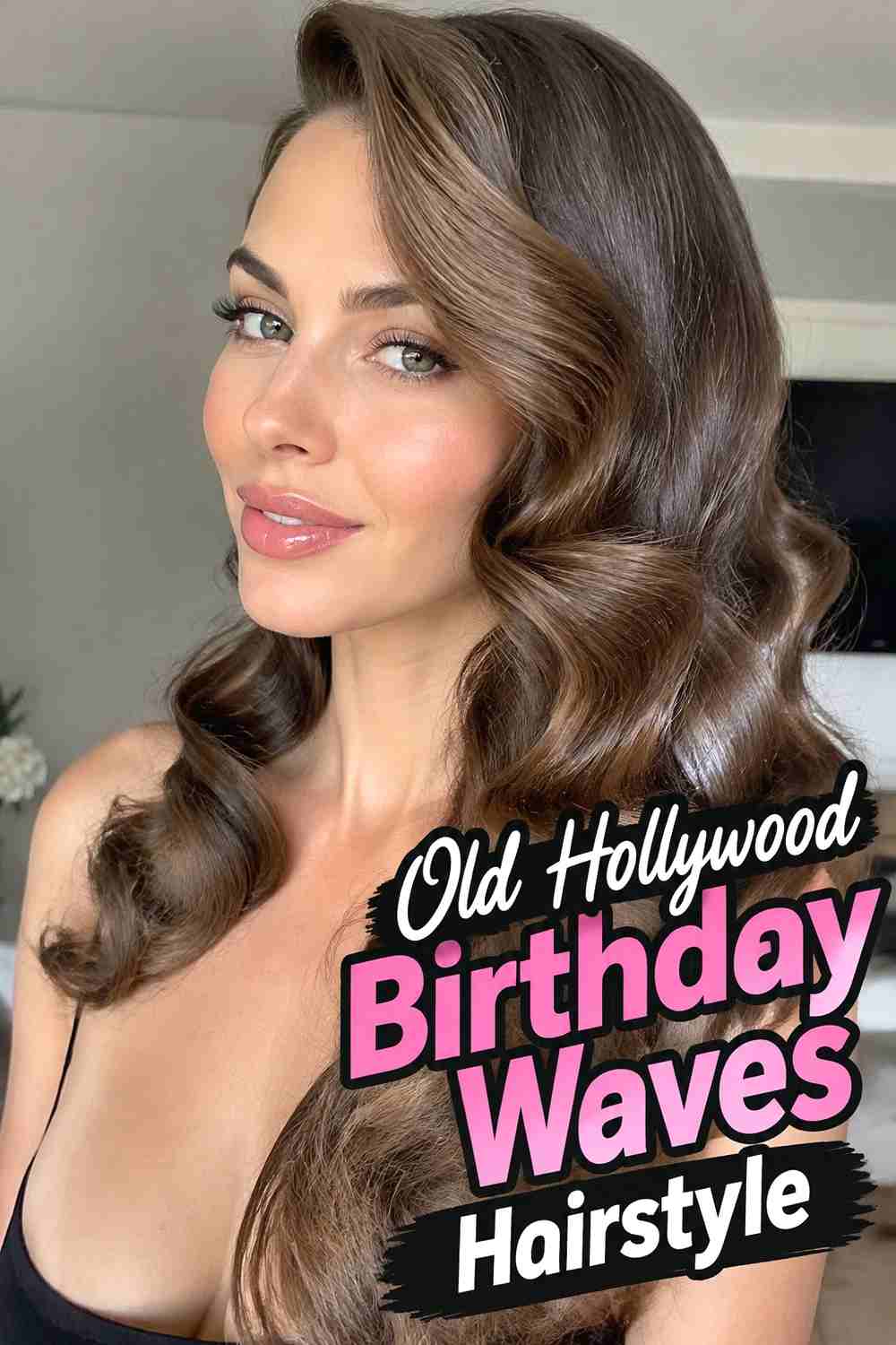 5. Old Hollywood Birthday Waves Hairstyle