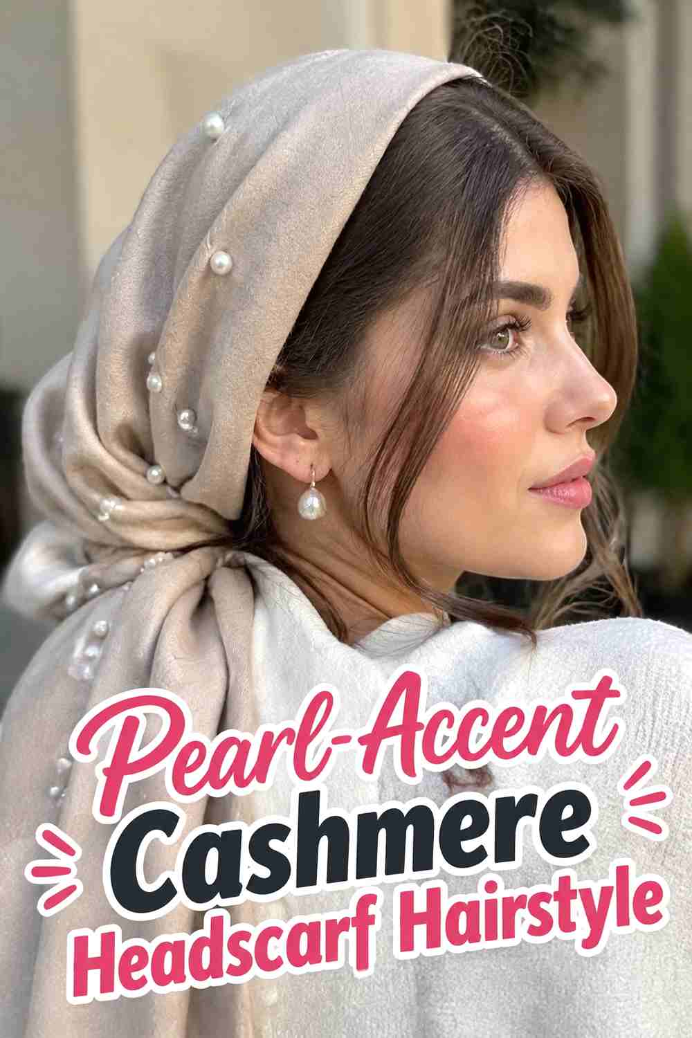 12. Pearl Accent Cashmere Headscarf Hairstyle