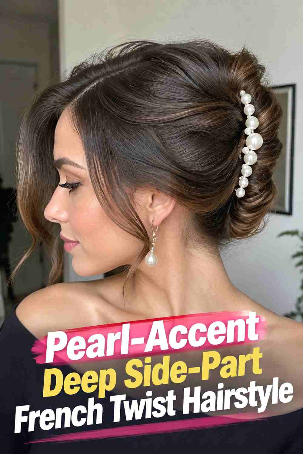 8. Pearl Accent Deep Side Part French Twist Hairstyle