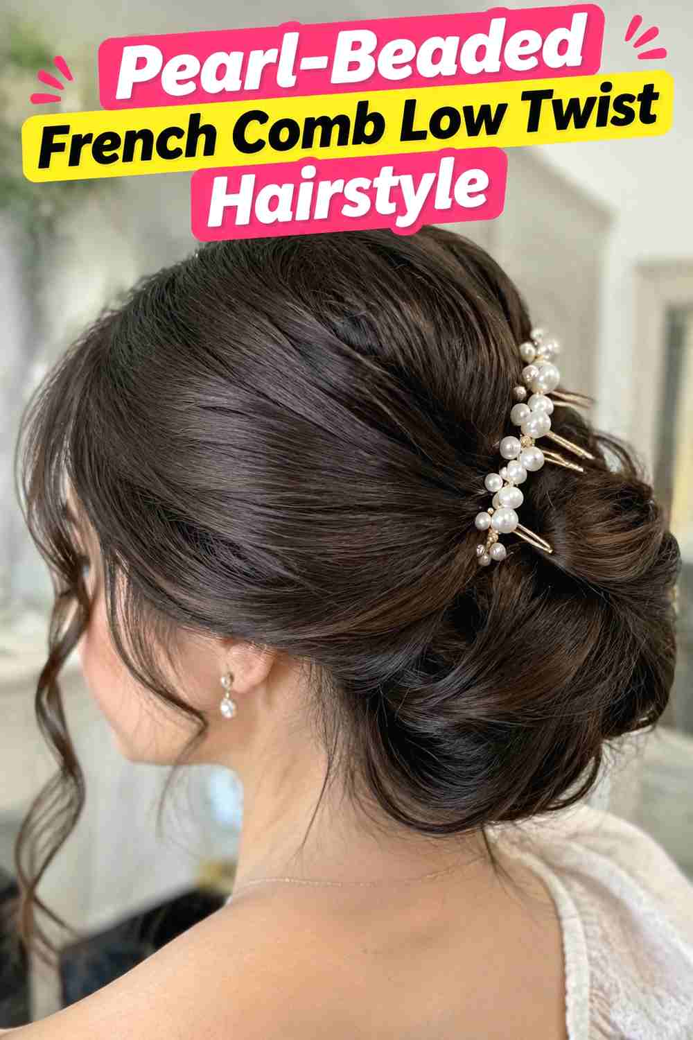 1. Pearl Beaded French Comb Low Twist Hairstyle