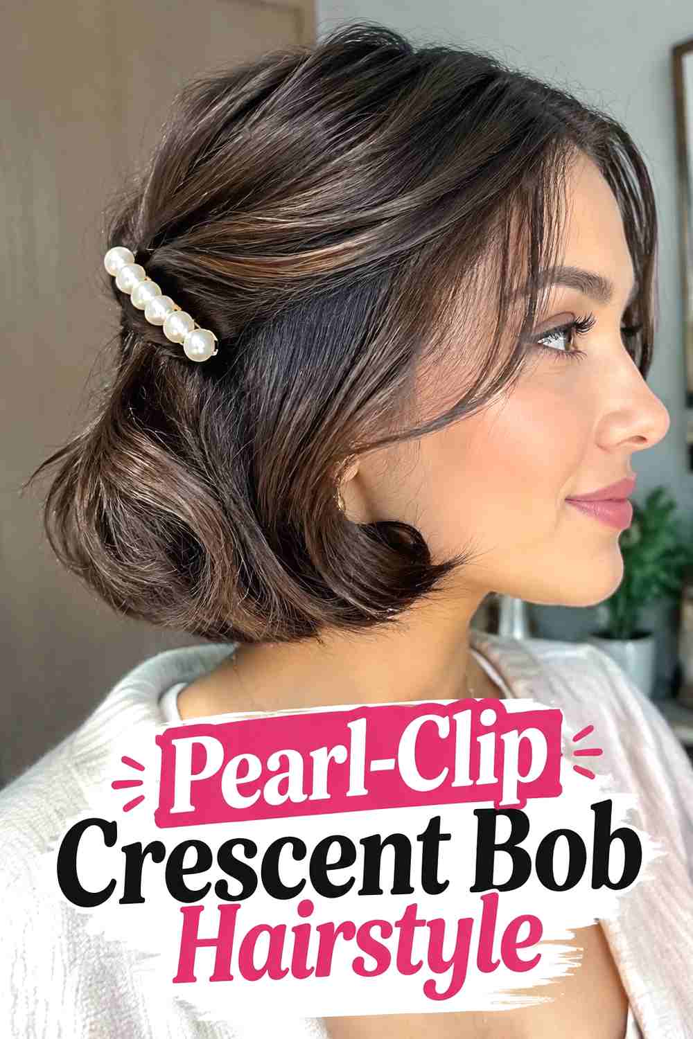 12. Pearl Clip Crescent Bob Hairstyle