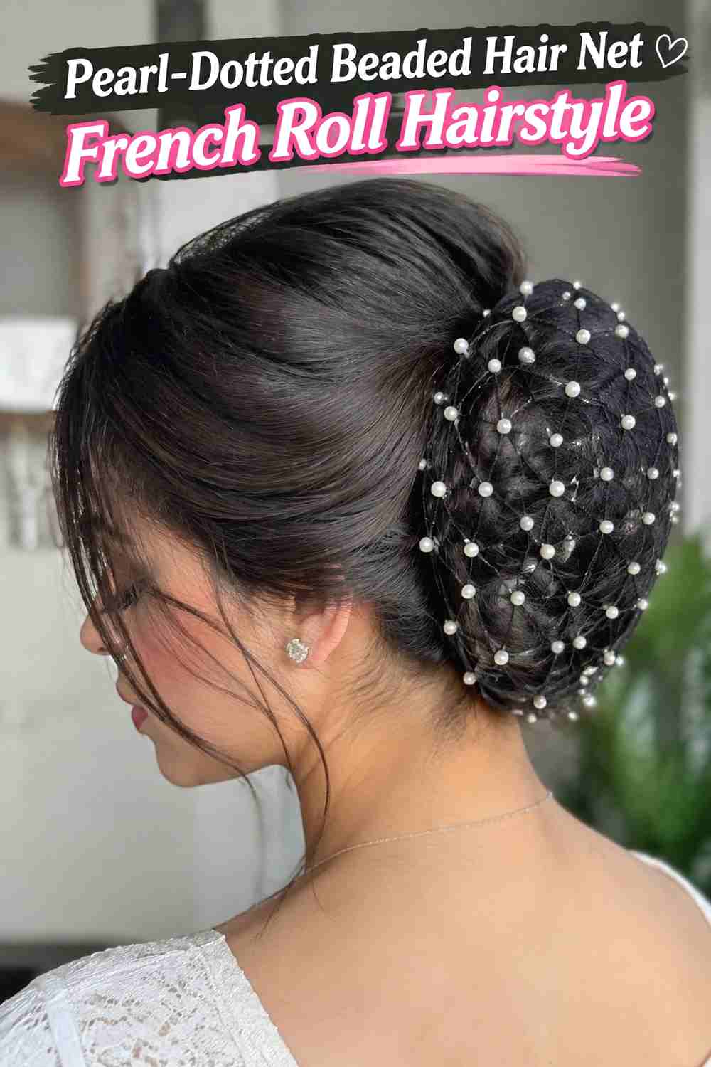 1. Pearl Dotted Beaded Hair Net French Roll Hairstyle