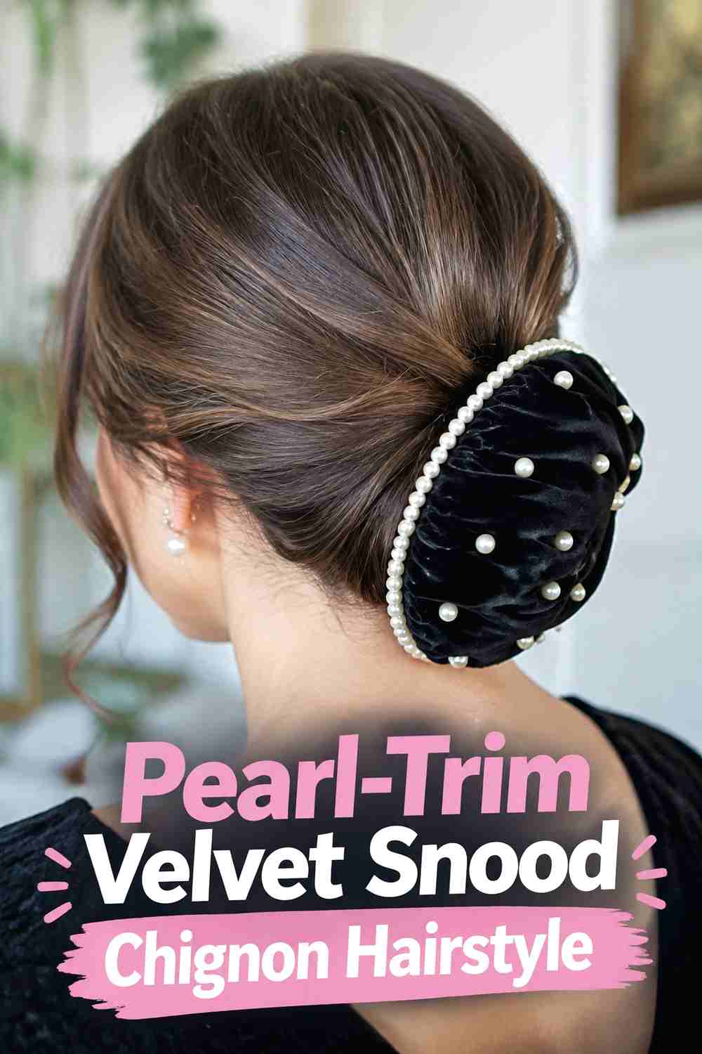 3. Pearl Trim Velvet Snood Chignon Hairstyle